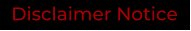 Disclaimer Notice
