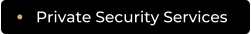Private Security Services