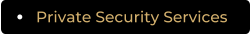 Private Security Services