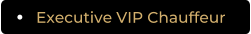 Executive VIP Chauffeur